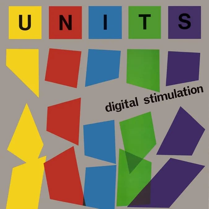 The Units' Digital Stimulation: Synthpunk Perfection